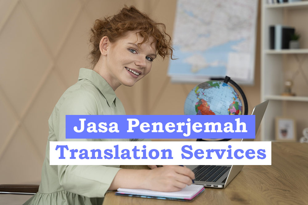 Strategi Efektif dalam Menerjemahkan Konten Pemasaran dengan Jasa Penerjemah Bahasa